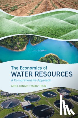 Dinar, Ariel (University of California, Tsur, Yacov (Hebrew University of Jerusalem) - The Economics of Water Resources