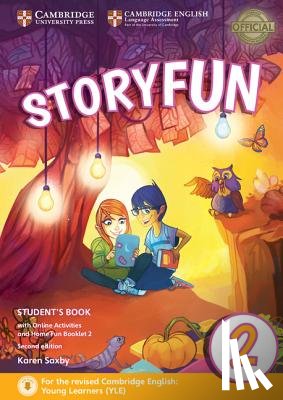 Saxby, Karen - Storyfun for Starters Level 2 Student's Book with Online Activities and Home Fun Booklet 2 [With Booklet and eBook]
