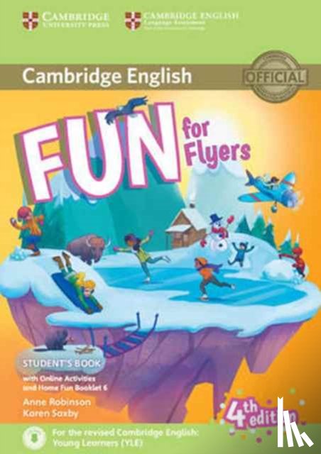 Robinson, Anne - Fun for Flyers Student's Book with Online Activities with Audio and Home Fun Booklet 6