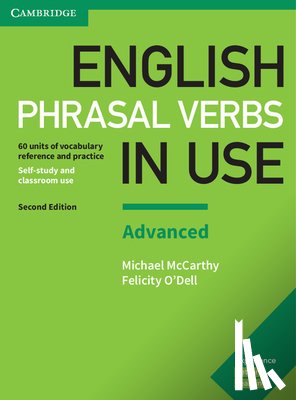 McCarthy, Michael, O'Dell, Felicity - English Phrasal Verbs in Use Advanced Book with Answers