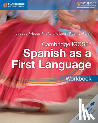 Priegue Patino, Jacobo, Puente Martin, Laura - Cambridge IGCSE® Spanish as a First Language Workbook