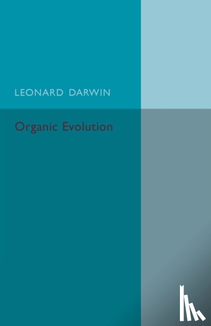 Darwin, Leonard - Organic Evolution