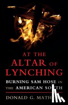Mathews, Donald G. (University of North Carolina - At the Altar of Lynching