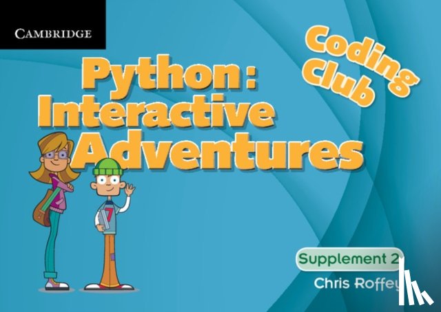 Roffey, Chris - Coding Club Python: Interactive Adventures Supplement 2