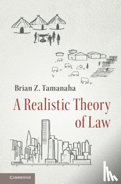 Tamanaha, Brian Z. (Washington University, St Louis) - A Realistic Theory of Law