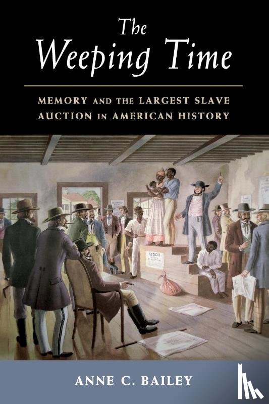 Bailey, Anne C. (Binghamton University - The Weeping Time