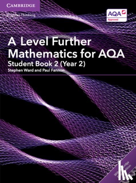 Ward, Stephen - A Level Further Mathematics for Aqa Student Book 2 (Year 2) with Cambridge Elevate Edition (2 Years)