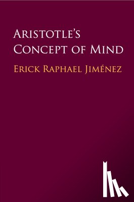 Jimenez, Erick Raphael (California State University - Aristotle's Concept of Mind
