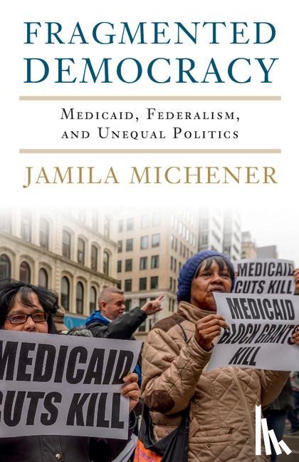 Michener, Jamila (Cornell University - Fragmented Democracy