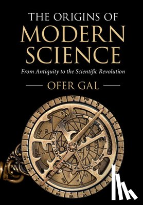Gal, Ofer (University of Sydney) - The Origins of Modern Science