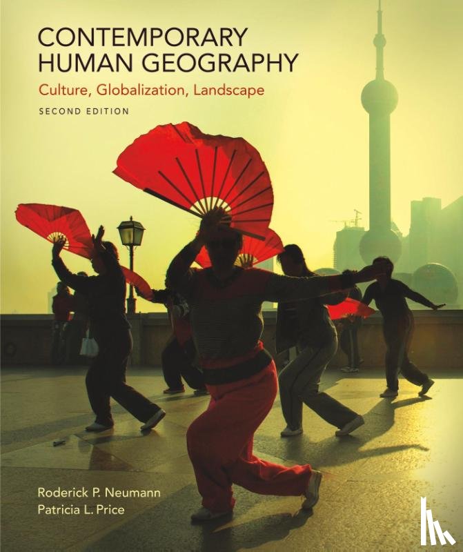 Domosh, Mona, Neumann, Roderick P., Price, Patricia - Contemporary Human Geography