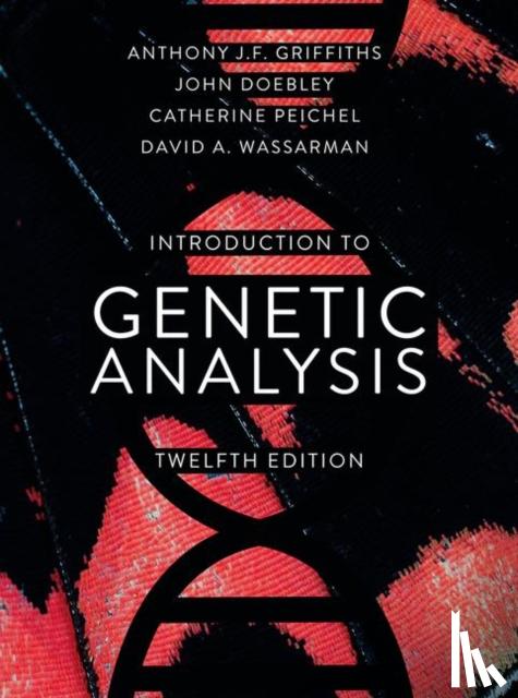 Griffiths, Anthony J.F., Doebley, John, Peichel, Catherine - An Introduction to Genetic Analysis