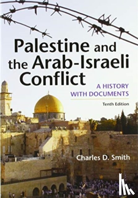 Smith, Charles - Palestine and the Arab-Israeli Conflict