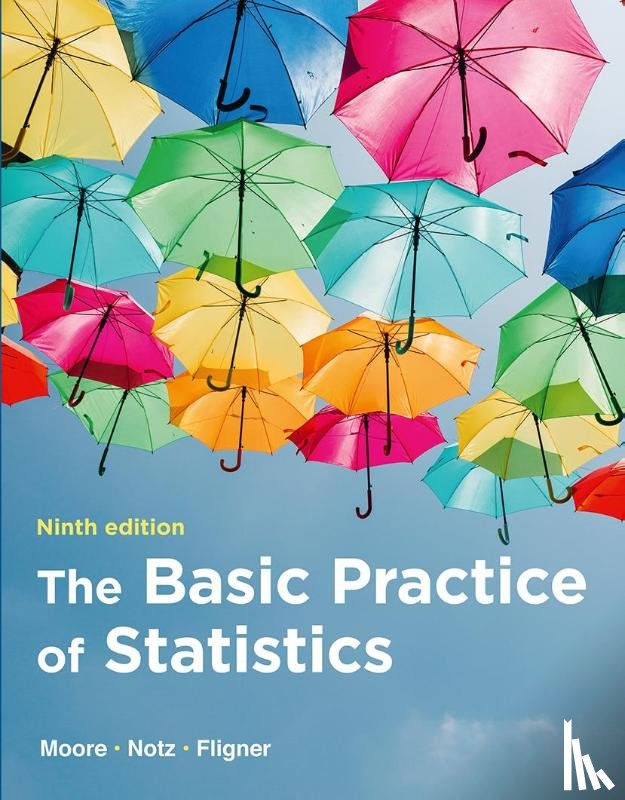 Moore, David S., Notz, William I, Fligner, Michael - The Basic Practice of Statistics