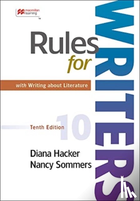Hacker, Diana, Sommers, Nancy - Rules for Writers with Writing about Literature (Tabbed Version)