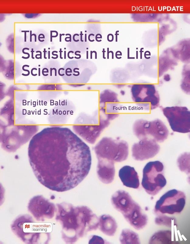 Baldi, Brigitte, Moore, David S. - Practice of Statistics in the Life Sciences, Digital Update (International Edition)