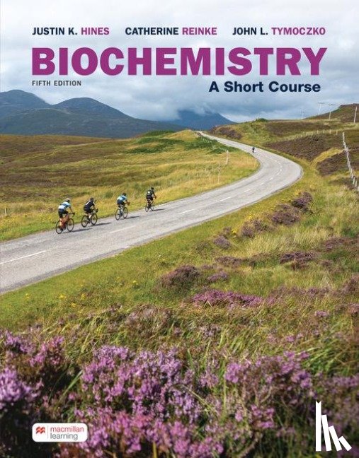 Hines, Justin, Catherine, Reinke, John, Tymoczko - Biochemistry: A Short Course