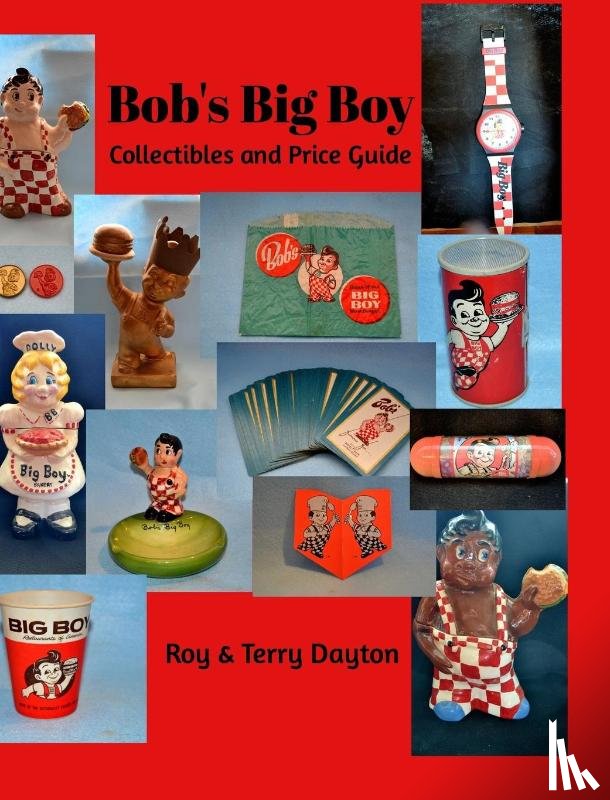 Dayton, Terry, Dayton, Roy - Bob's Big Boy Collectibles and Price Guide