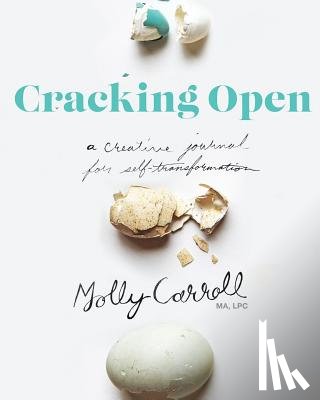 Carroll, Molly - Cracking Open 2nd Edition