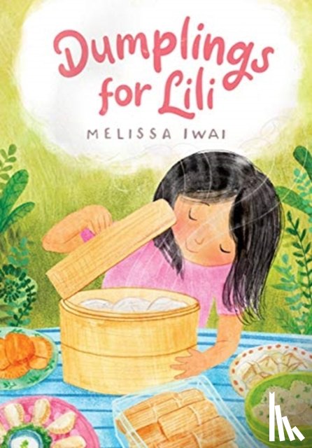 Iwai, Melissa - Dumplings for Lili