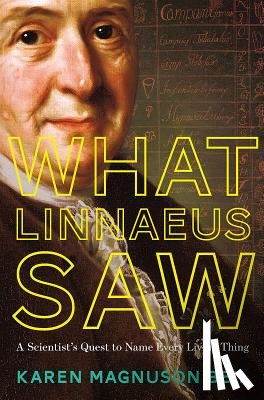 Beil, Karen Magnuson - What Linnaeus Saw