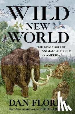 Flores, Dan - Wild New World