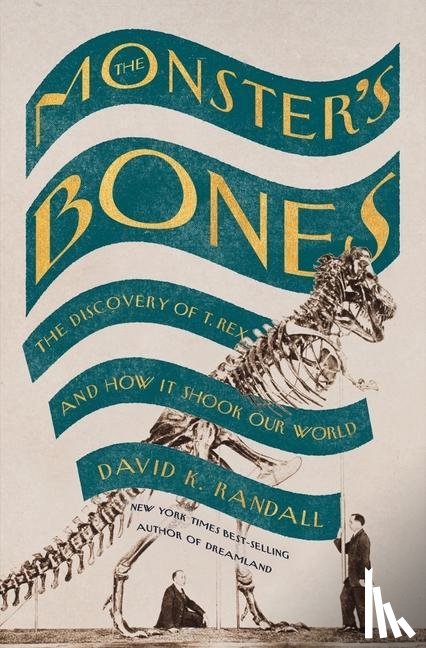 Randall, David K. - THE MONSTER 8242 S BONES 8211 THE D
