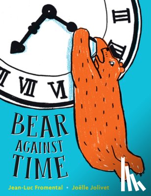 Fromental, Jean-Luc - Bear Against Time