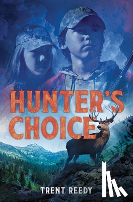 Reedy, Trent - Hunter's Choice
