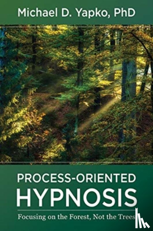 Yapko, Michael D. - Process-Oriented Hypnosis