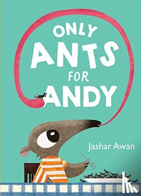 Awan, Jashar - Only Ants for Andy