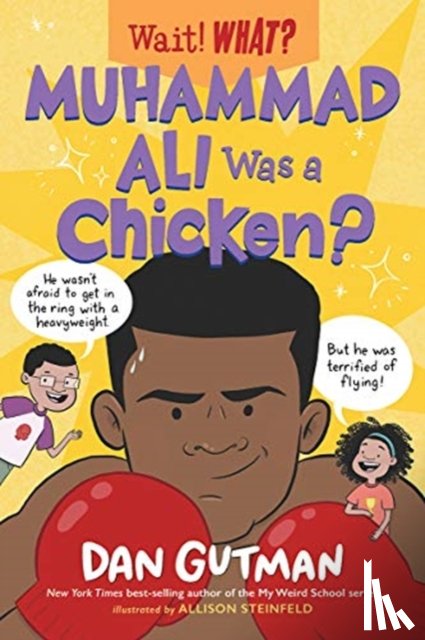 Gutman, Dan, Steinfeld, Allison - Muhammad Ali Was a Chicken?