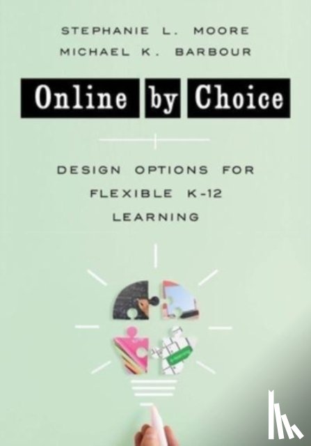 Moore, Stephanie L. (University of New Mexico), Barbour, Michael K. (Touro University) - Online by Choice