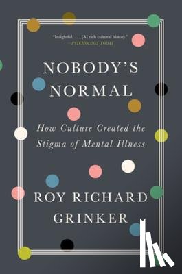 Grinker, Roy Richard (George Washington University) - Nobody's Normal
