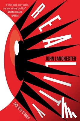 Lanchester, John - Reality and Other Stories