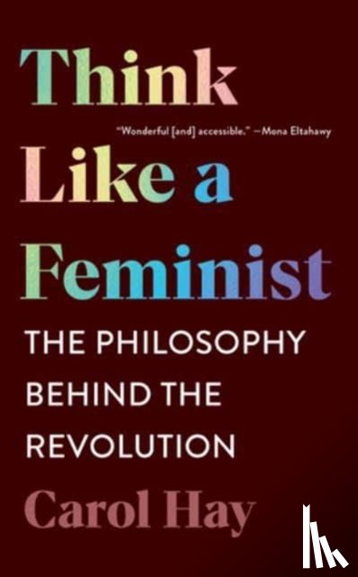 Hay, Carol - Think Like a Feminist