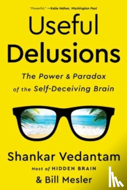 Vedantam, Shankar, Mesler, Bill - Useful Delusions