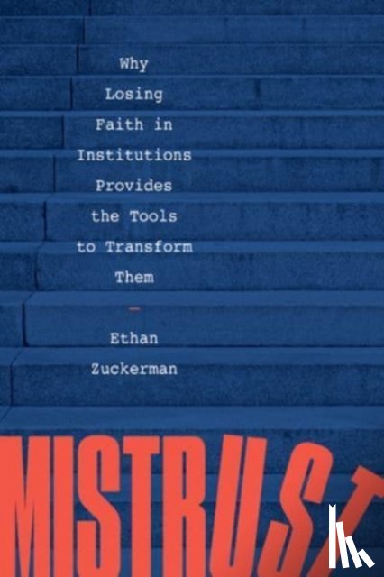 Zuckerman, Ethan - Mistrust