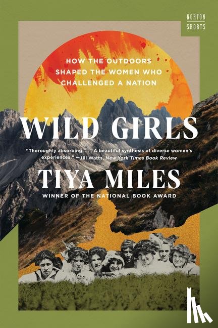 Miles, Tiya (Harvard University) - Wild Girls