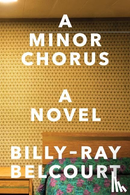 Belcourt, Billy-ray - A Minor Chorus