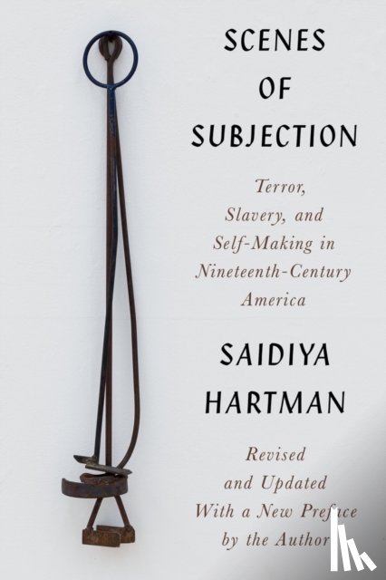 Hartman, Saidiya - SCENES OF SUBJECTION 8211 TERROR SL
