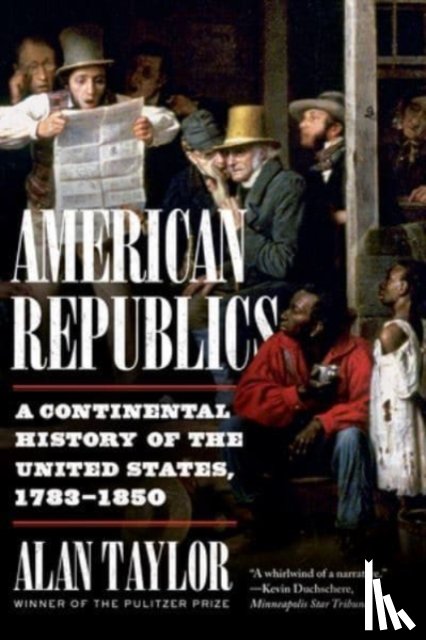 Taylor, Alan (University of Virginia) - American Republics