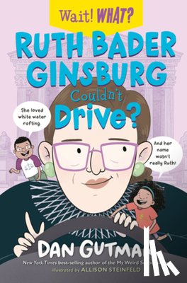 Gutman, Dan - Ruth Bader Ginsburg Couldn't Drive?