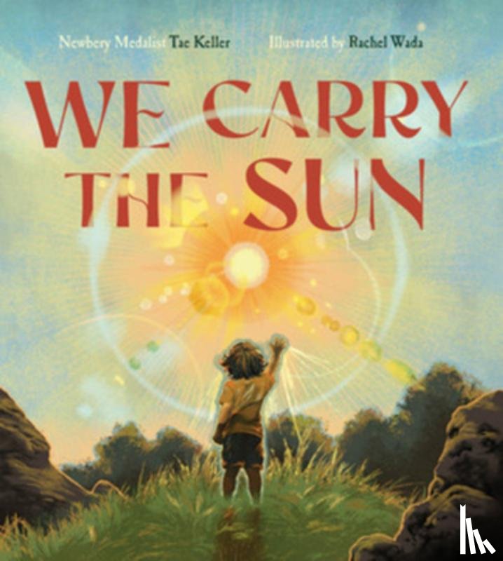 Keller, Tae - We Carry the Sun