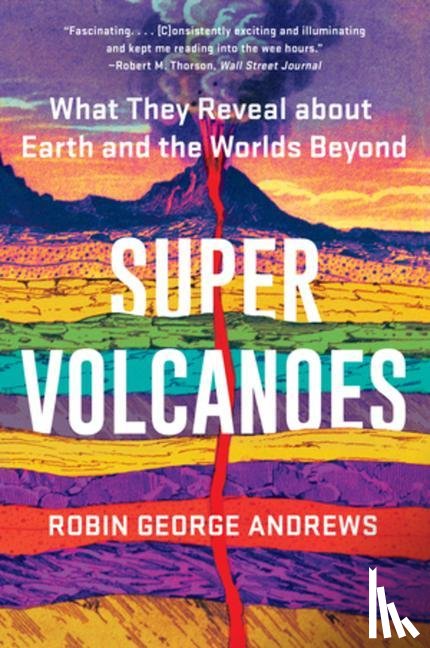 Andrews, Robin George - Super Volcanoes