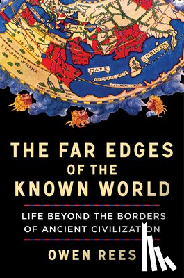 Rees, Owen - The Far Edges of the Known World