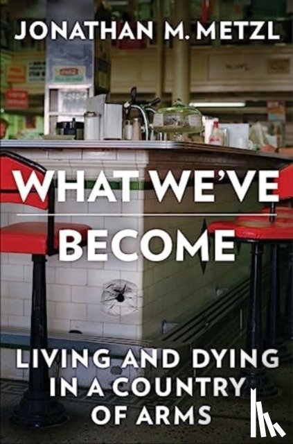 Metzl, Jonathan M. (Vanderbilt University) - What We've Become