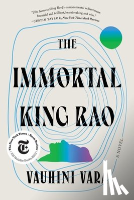 Vara, Vauhini - THE IMMORTAL KING RAO 8211 A NOVEL