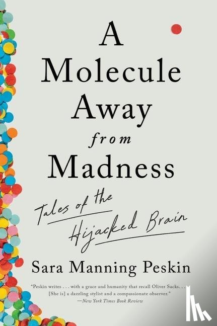 Peskin, Sara Manning - A MOLECULE AWAY FROM MADNESS 8211 TA