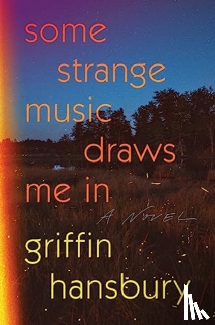 Hansbury, Griffin - Some Strange Music Draws Me In